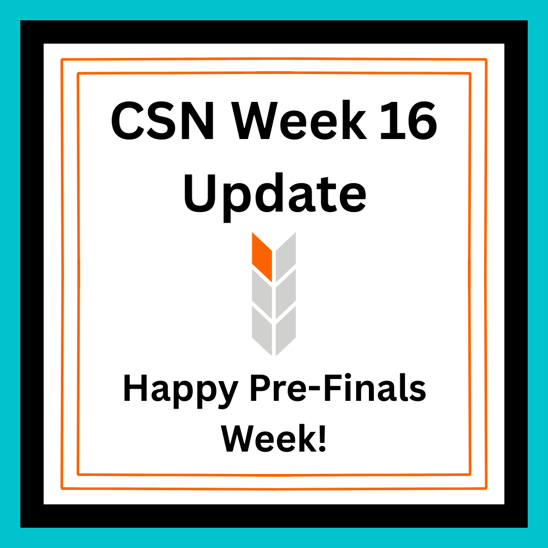 CSN Week 16 Weekly Update.