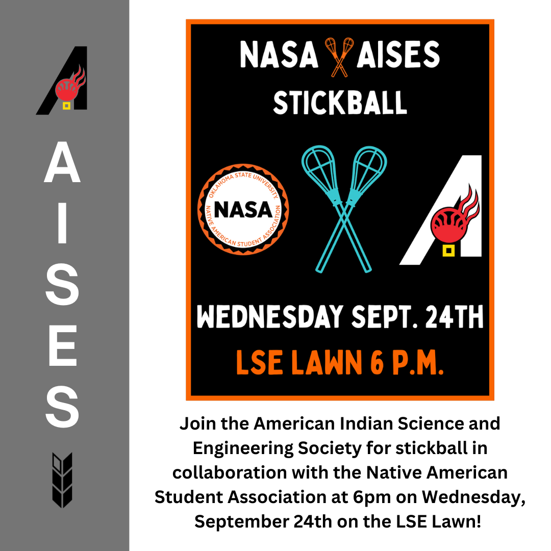 NASA & AISES Stickball on Wednesday Sept. 24th on the LSE lawn at 6pm. Join the American Indian Science and Engineering Society for Stickball in collaboration with the Native American Student Association. Alt=